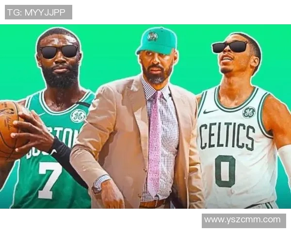 凯尔特人队选帅锁定南希：新帅传闻引爆球迷期待